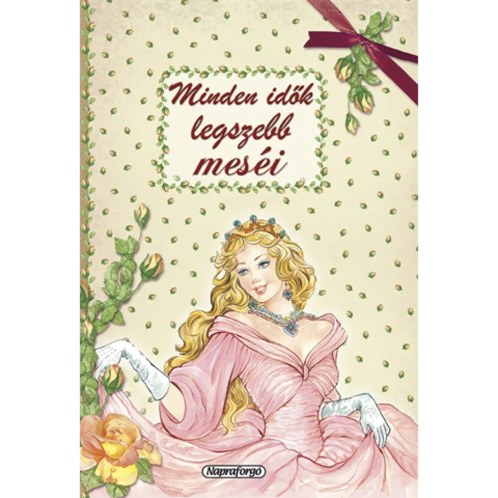 Minden idők legszebb meséi mesekönyv