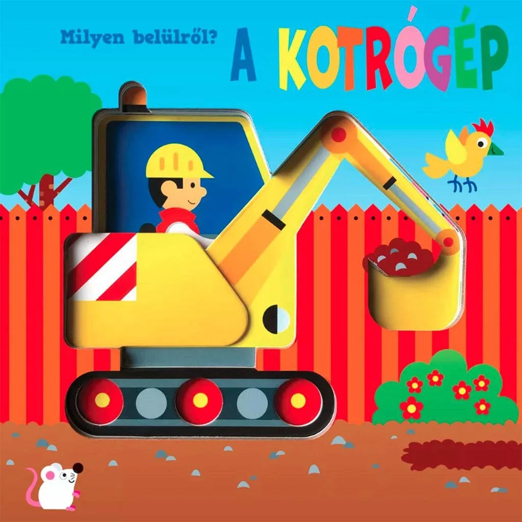 Milyen belülről? - A kotrógép lapozó könyv