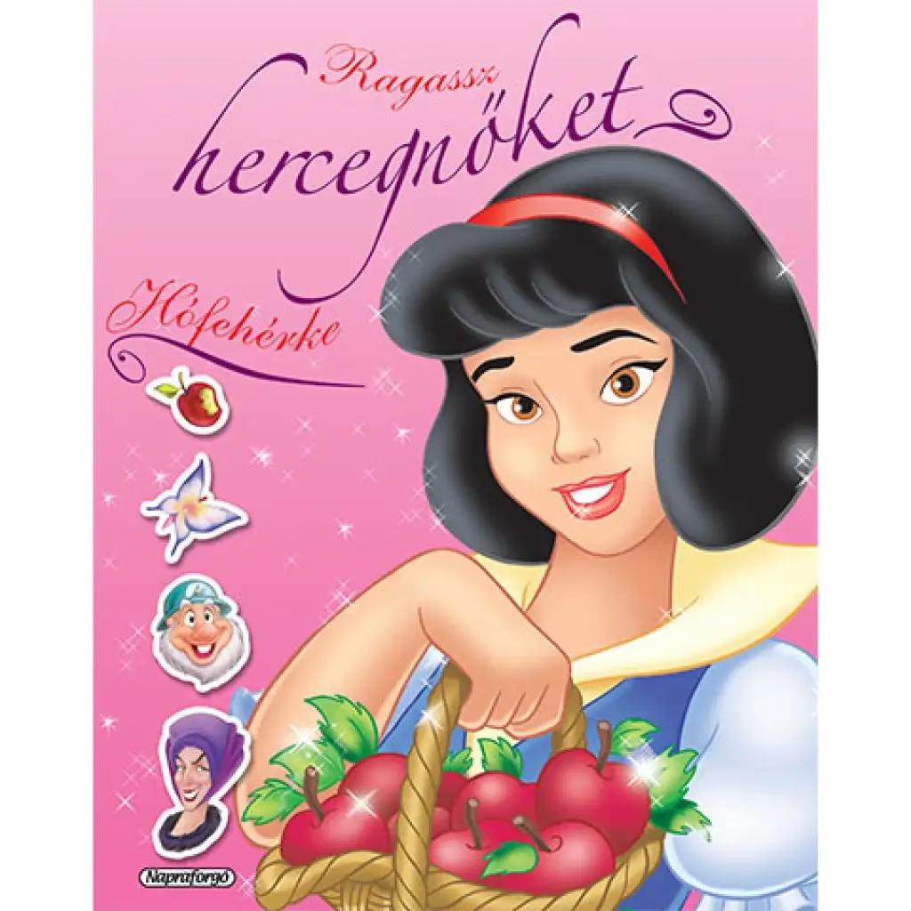 Ragassz hercegnőket! - Hófehérke matricásfüzet