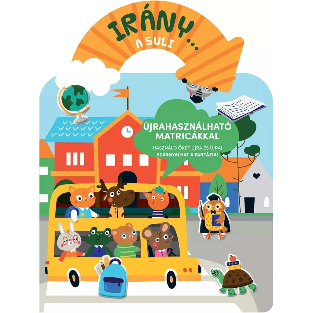Irány... a suli foglalkoztató könyv újrahasználható matricákkal