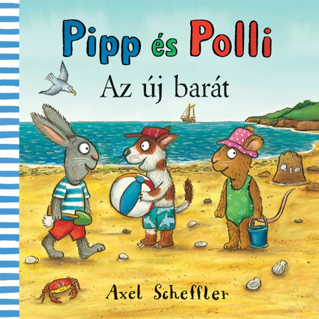 Pipp és Polli: Az új barát mesekönyv - Pagony