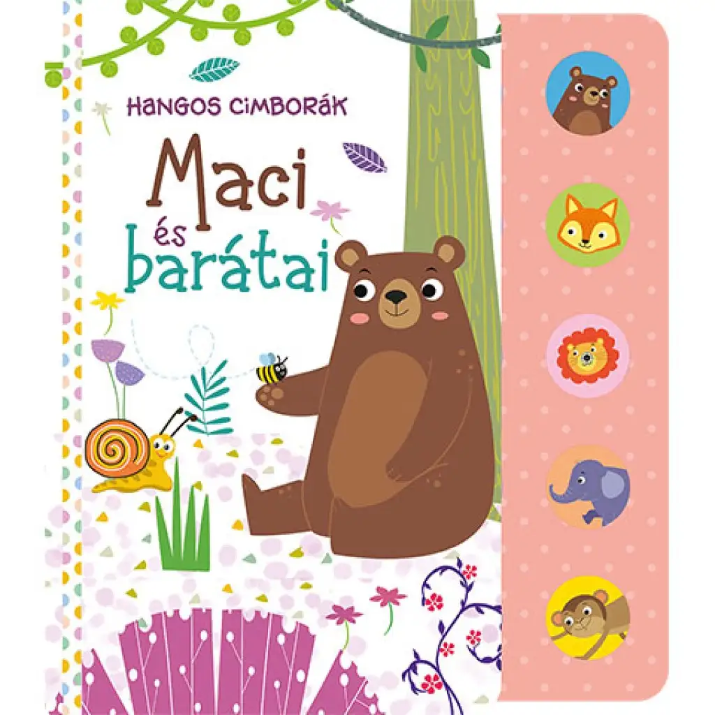 Hangos cimborák - Maci és barátai babakönyv