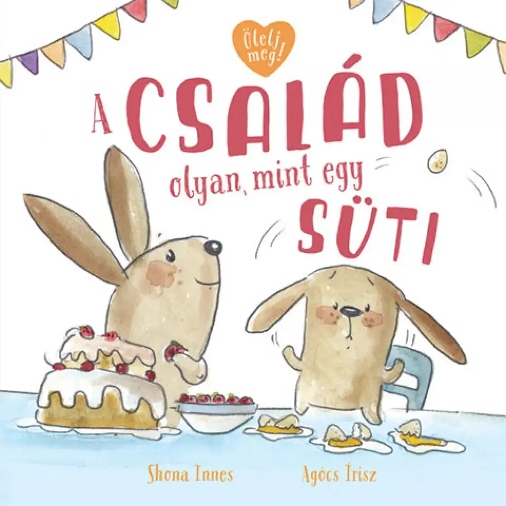 A család olyan, mint egy süti mesekönyv