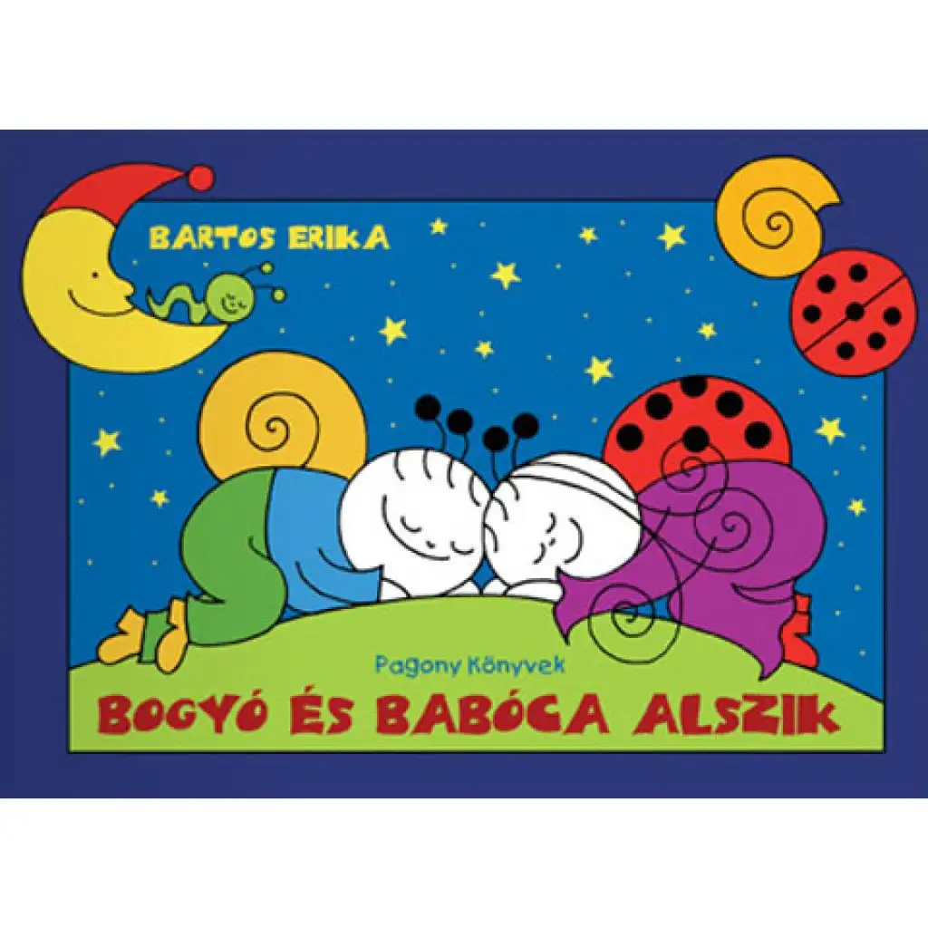 Bogyó és Babóca alszik mesekönyv - Pagony