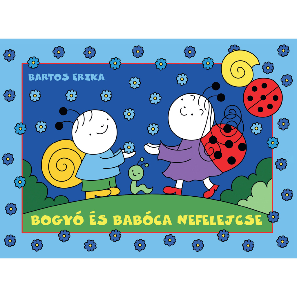 Bogyó és Babóca nefelejcse mesekönyv - Pagony