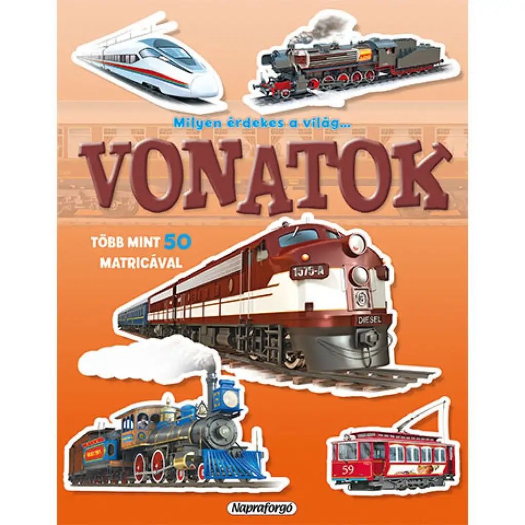 Milyen érdekes a világ... Vonatok matricásfüzet kép 1