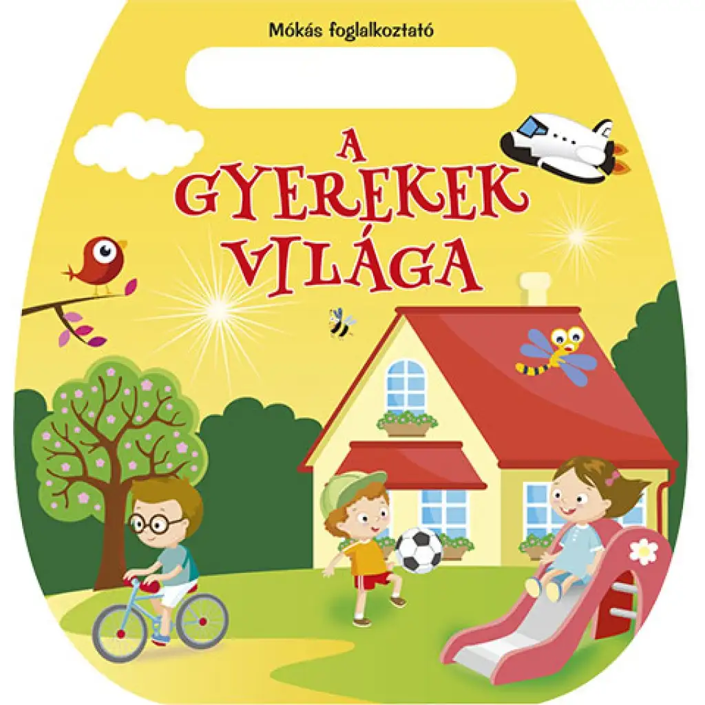 Mókás foglalkoztató - A gyerekek világa