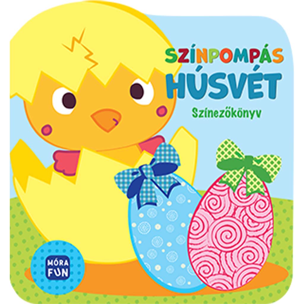Móra: Színpompás húsvét színezőkönyv