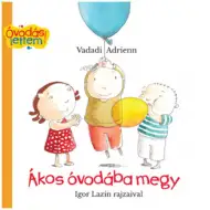 Ákos óvodába megy mesekönyv