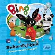 Móra: Olvass mesét Binggel! - Buborékfújás
