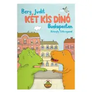 Két kis dínó Budapesten mesekönyv - Pagony